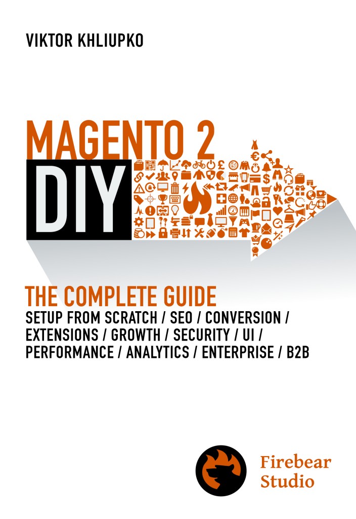 Magento 2 DIY. The Complete Guide - Magento 2 Book 