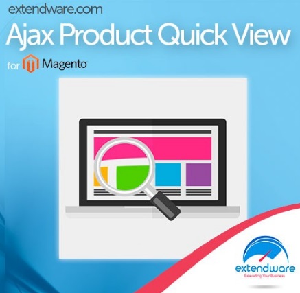 Extendware Quick View Magento Extension Review; Extendware Quick View Magento Module Overview