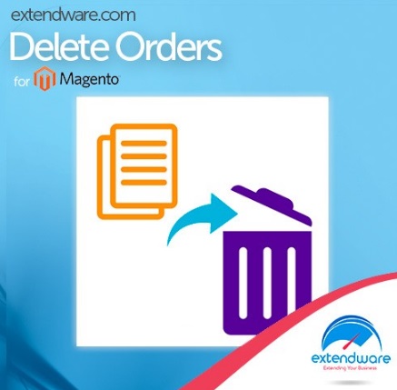 Extendware Delete Orders Magento Extension Review; Extendware Delete Orders Magento Module Overview