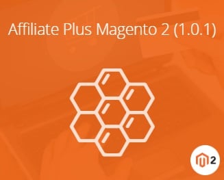 Magestore Affiliate Plus Magento 2 Extension Review; Magestore Affiliate Plus Magento 2 Module Overview