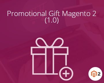 Magestore Promotional Gift Magento 2 Extension Review, Magestore Promotional Gift Magento 2 Module Overview