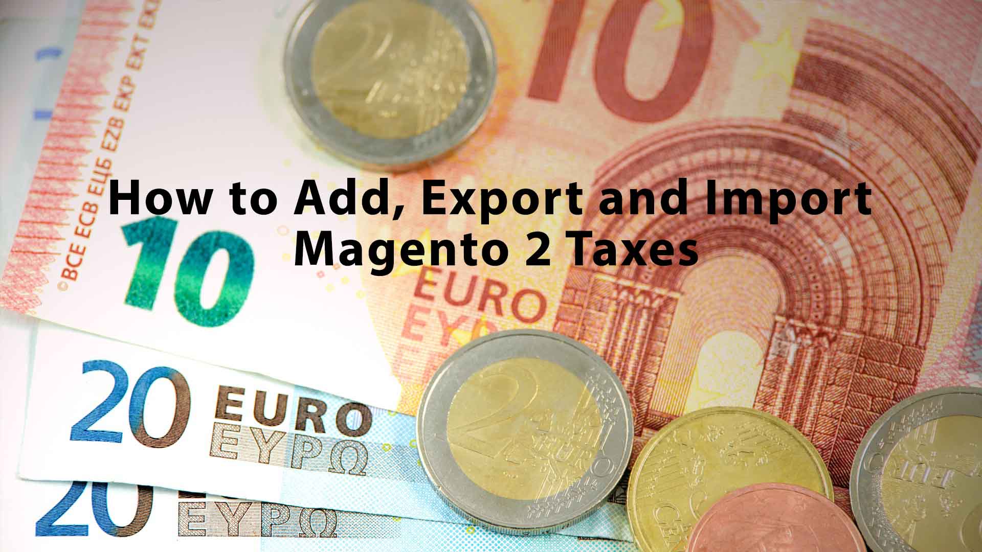Magento 2 Tax Configuration
