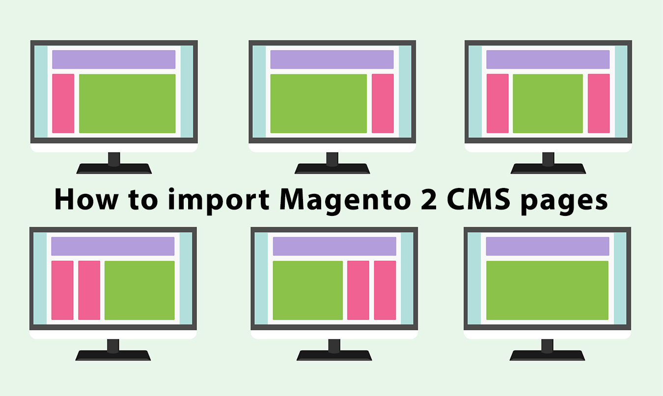 How to create, manage, and import Magento 2 CMS Pages