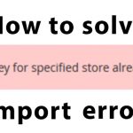 How to Solve The Magento 2 “URL Key for Specified Store Already Exists” Error