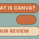 What is Canva? Our Complete Review