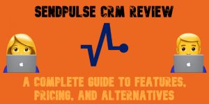 SendPulse CRM & Automation Review 2026 | FireBear