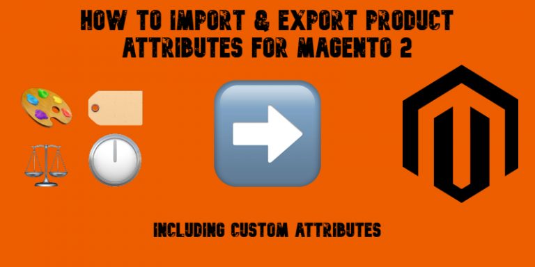Import Export Product Attributes for Magento 2 | FireBear