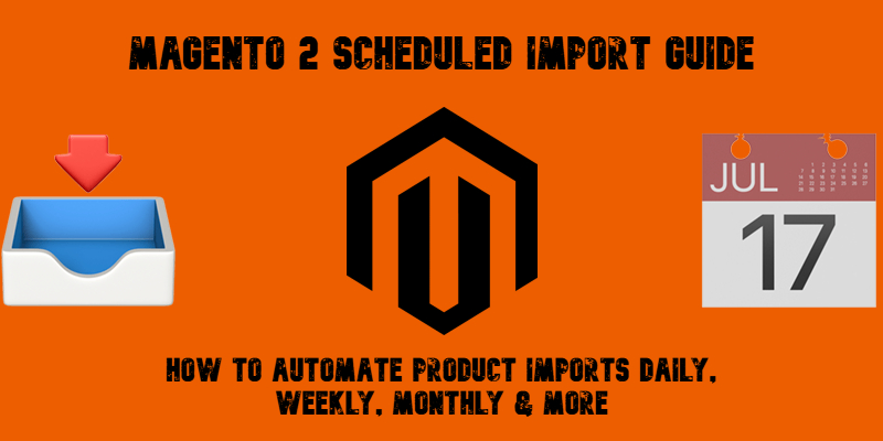 illustrative image for the Magento 2 Scheduled Import Guide with magento logo and emojis on orange background