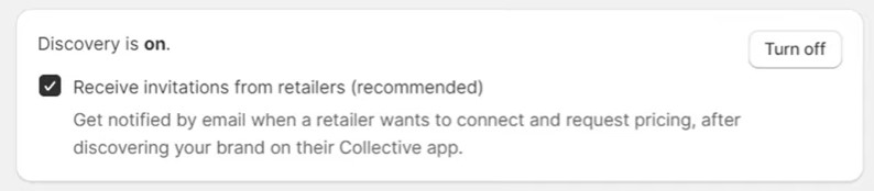 Shopify Collective settings to turn on discovery and receive invitations from retailers interested in collaboration.