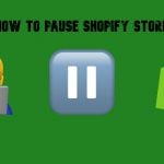 How to Pause Shopify Store: A Step-by-Step Guide for 2025