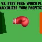 Shopify vs. Etsy Fees Comparison: Which Platform Maximizes Your Profits in 2025?