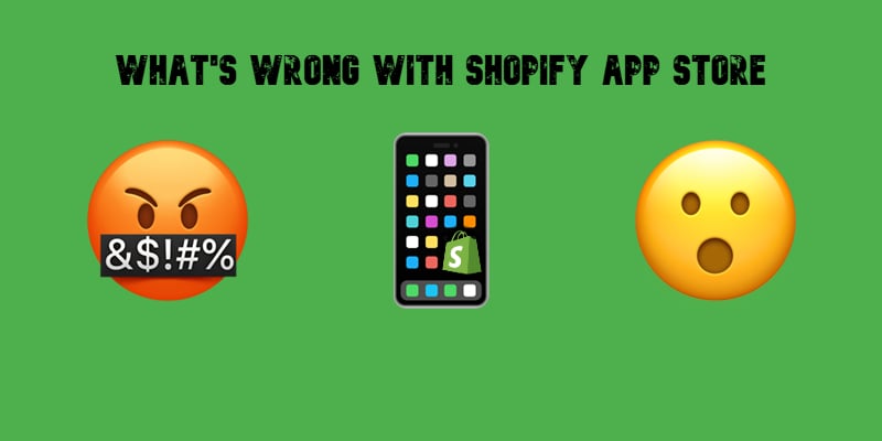 shopify app store guide: how to find good and bad apps