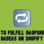 How to Fulfill Dropshipping Orders on Shopify When Your Supplier Has No Integration