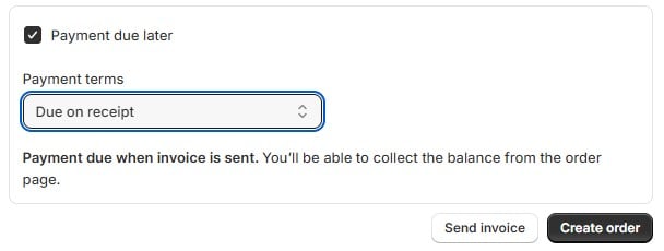 Screenshot that shows the payment due later option of Shopify draft order