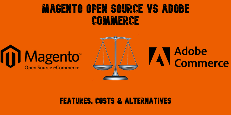 cover image for Magento Open Source vs Adobe Commerce Comparison with Magento Open Source and Adobe Commerce logos and scales emoji on orange background